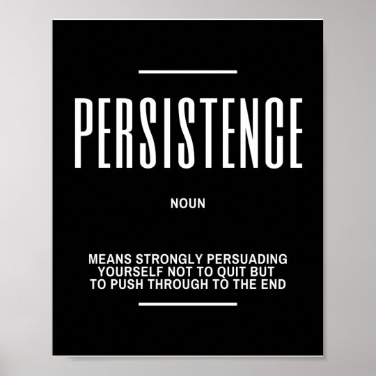 Motivational Quote On Persistence Poster | Zazzle.com