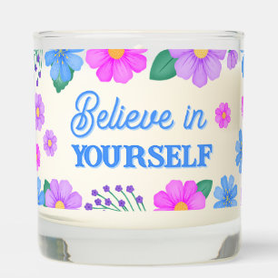 Motivational Quote Pastel Floral Believe Scented Candle