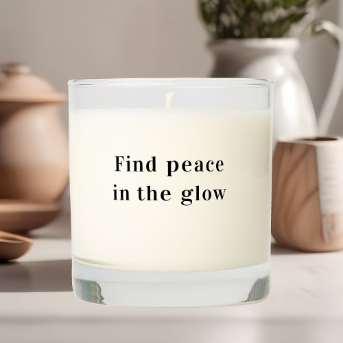 Motivational Quote Peace In The Glow Scented Candle