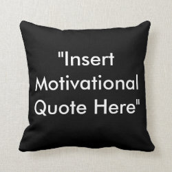 Motivational Quote Pillow
