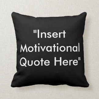 Quotes Pillows - Decorative & Throw Pillows | Zazzle