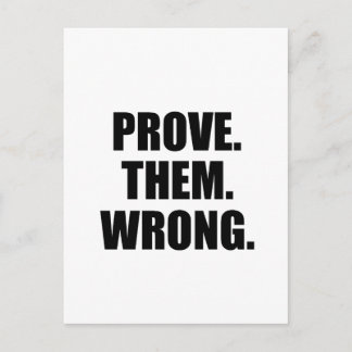 Motivational Quote: Prove Them Wrong Postcard