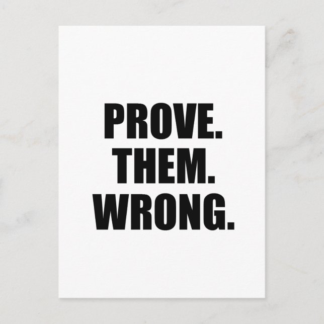 Motivational Quote: Prove Them Wrong Postcard (Front)