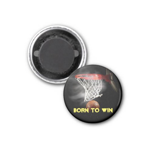 Motivational Quote Saying Basketball Born to Win Magnet