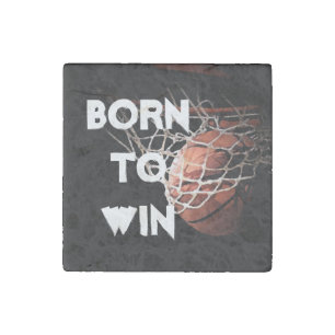 Motivational Quote Saying Basketball Born to Win Stone Magnet