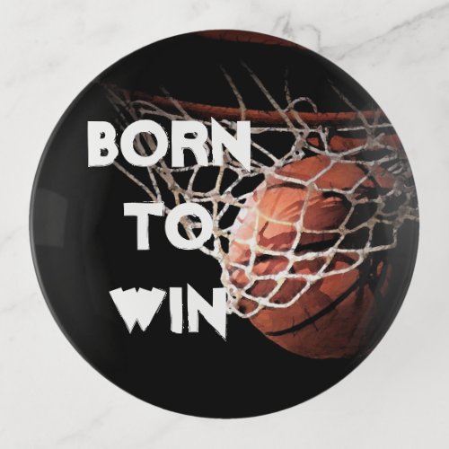 Motivational Quote Saying Basketball Born to Win Trinket Tray