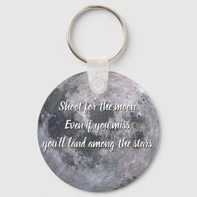 Motivational Quote Shoot for the Moon Keychain (Front)