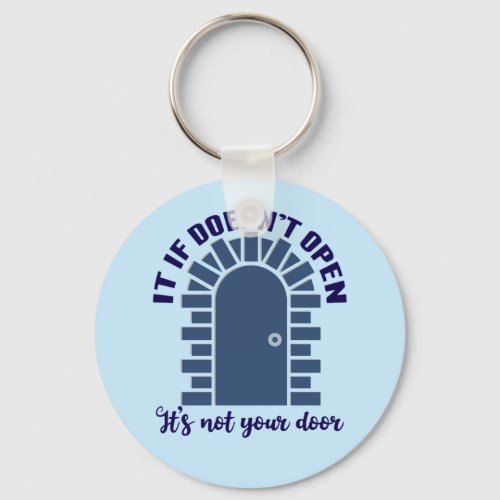 Motivational Quote Stay Positive Not Your Door Keychain