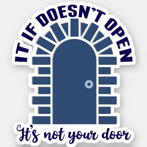 Motivational Quote Stay Positive Not Your Door Sticker