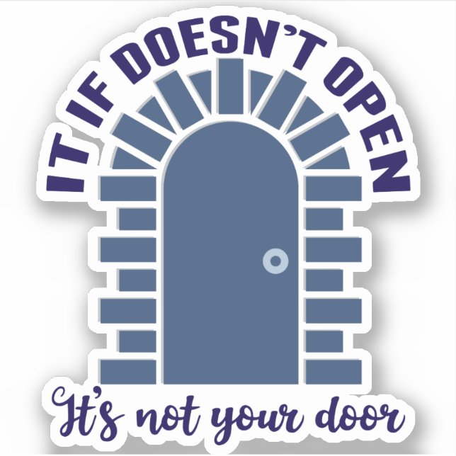 Motivational Quote Stay Positive Not Your Door Sticker (Front)