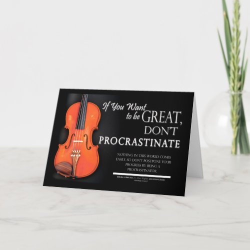 Motivational Quote Students of Music _ Violin Card