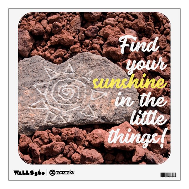 Motivational Quote Sun Petroglyph On Lava Rock Wall Decal (Front)