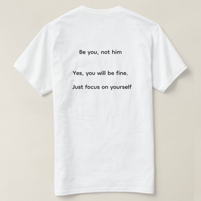 Motivational Quote T-Shirt - Unique World Design.  (Design Back)