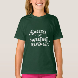 Motivational Quote to Success T-Shirt