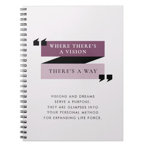Motivational Quote Visions and Dreams Journaling Notebook