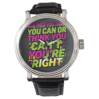Motivational Quote Whether You Think You Can Watch