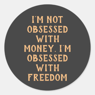 Motivational Quote with Beige Text on T-Shirt Classic Round Sticker