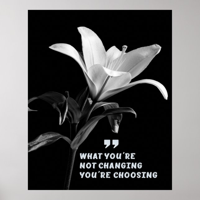 Motivational Quote with White Lily Flower Poster (Front)