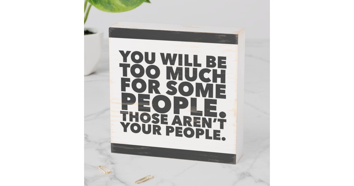 Motivational Quote Wood Box Sign | Zazzle