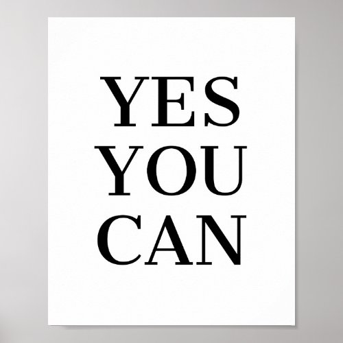 Motivational Quote Yes You Can Poster