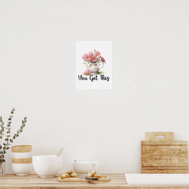 Motivational Quote You Got This Pink Daisy Tea Pot Poster | Zazzle