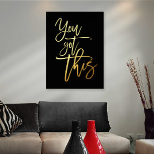 Motivational Quote You Got This Script Black Real Foil Prints