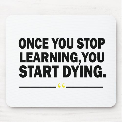 Motivational quotes about learning mouse pad