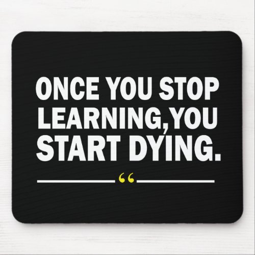 Motivational quotes about learning mouse pad