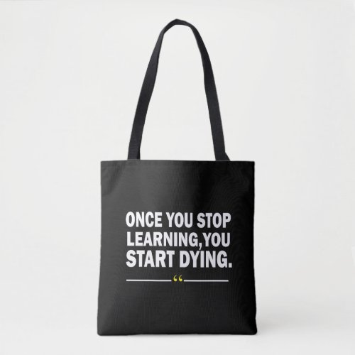 Motivational quotes about learning tote bag