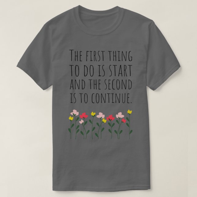 Motivational Quotes About Life 10 T-Shirt (Design Front)