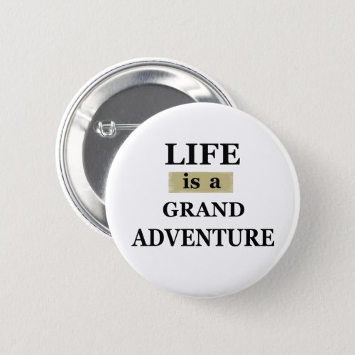 motivational quotes about life button