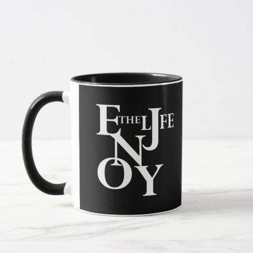 Motivational quotes about life mug