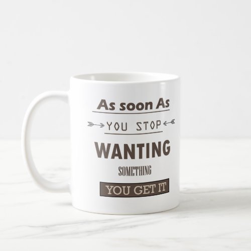 motivational quotes about life sayings coffee mug