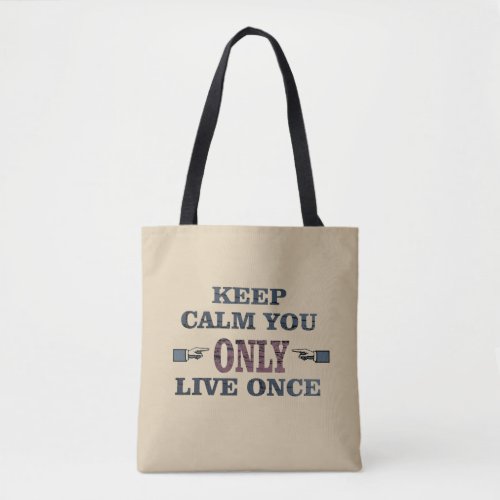 Motivational quotes about life sayings tote bag