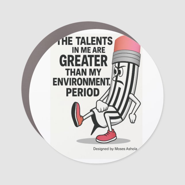 Motivational Quotes Car Magnet  (Front)