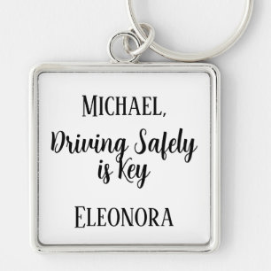 Motivational Quotes Custom Driving Safely is Key Keychain