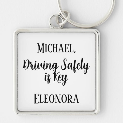 Motivational Quotes Custom Driving Safely is Key   Keychain