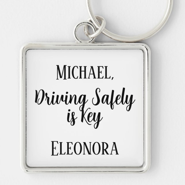 Motivational Quotes Custom Driving Safely is Key   Keychain (Front)
