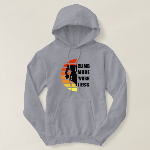 motivational quotes for climbers hoodie