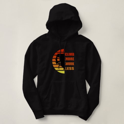 motivational quotes for climbers hoodie