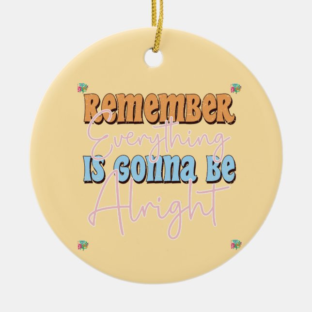 Motivational Quotes for Daily Inspiration  Ceramic Ornament (Front)