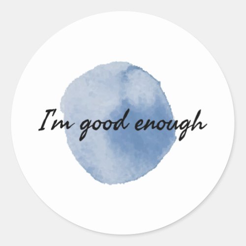motivational quotes for life appreciation classic round sticker
