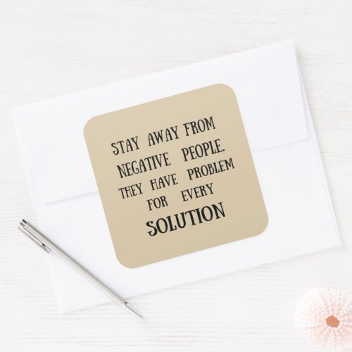 Motivational quotes funny life sayings square sticker