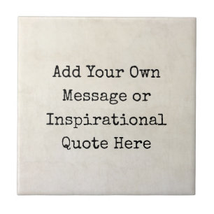 Motivational Quotes, Names, Lyrics Make Your Own Ceramic Tile