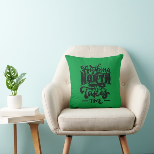 Motivational quotes on Throw Green Pillow
