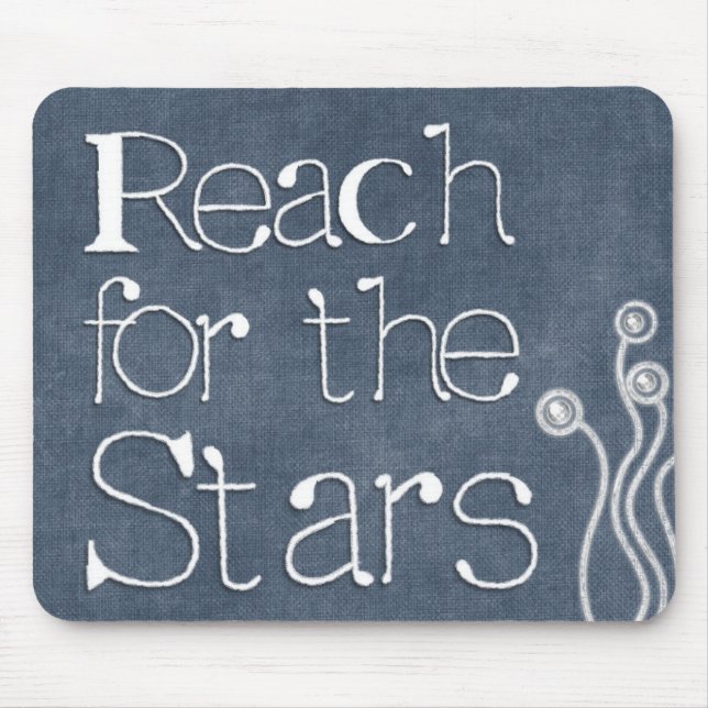Motivational Quotes "Reach for the Stars" Mouse Pad (Front)