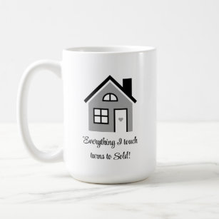 Motivational Realtor / Real Estate Agent Coffee Mug