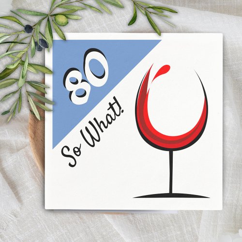 Motivational Red Wine Glass 80th Birthday Party Napkins
