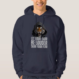 Motivational Roaring Tiger Courage Quote Hoodie