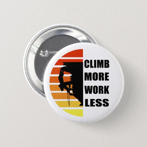 Motivational rock climbing quotes button